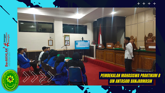 Materi Pembekalan Mahasiswa Praktikum B UIN Antasari Banjarmasin