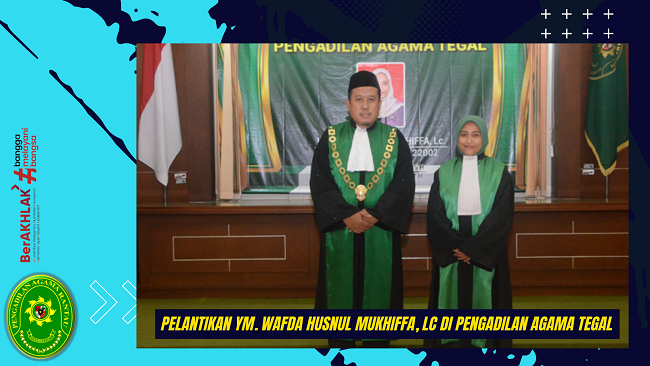 Pelantikan YM. Wafda Husnul Mukhiffa Lc di Pengadilan Agama Tegal