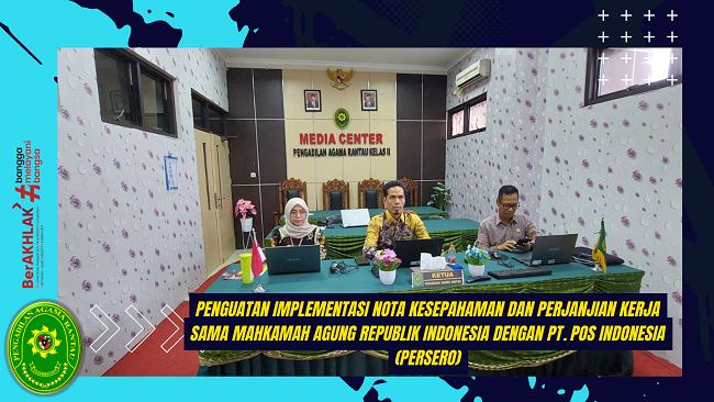 Penguatan Implementasi Nota Kesepahaman dan Perjanjian Kerja Sama Mahkamah Agung Republik Indonesia dengan PT. Pos Indonesia Persero